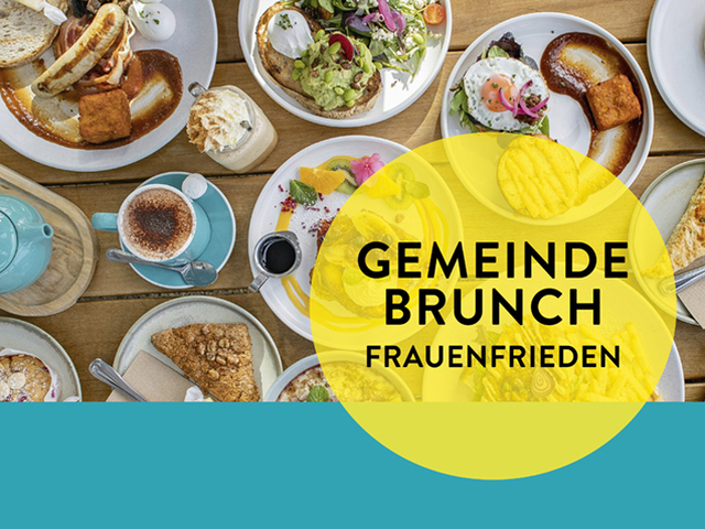 Gemeindebrunch in Frauenfrieden